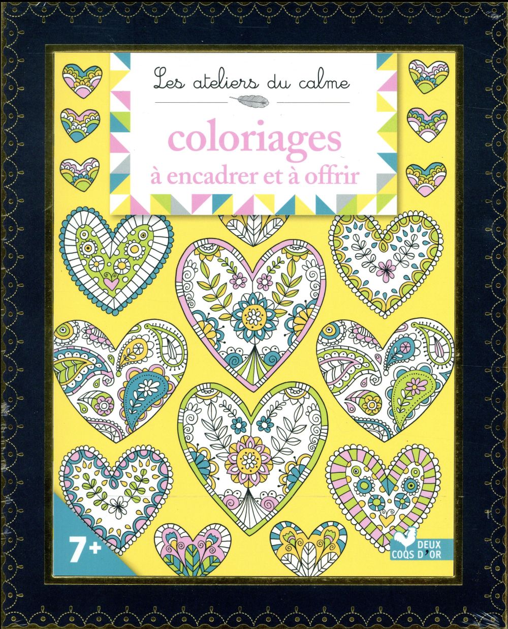 Les ateliers du calme : coloriages à encadrer et à offrir