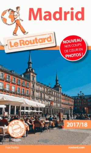 Guide du Routard : Madrid (édition 2017)
