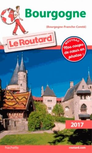 Guide du Routard : Bourgogne (édition 2017)
