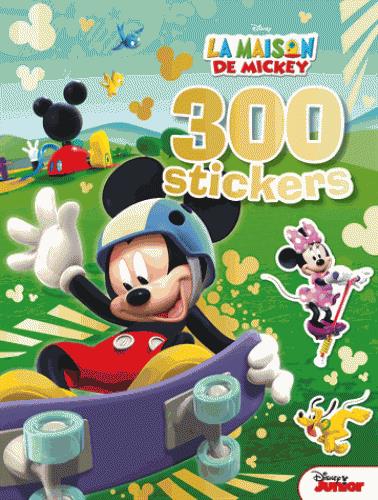 La maison de Mickey : 300 stickers