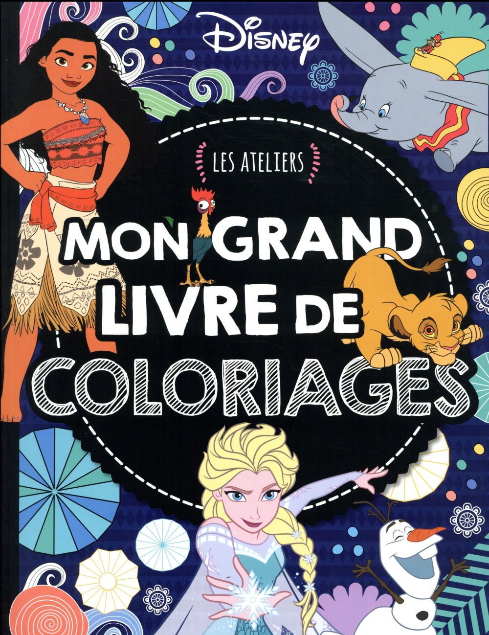 Les ateliers Disney : mon grand livre de coloriage