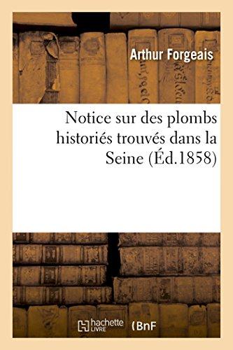 Notice sur des plombs histories trouves dans la seine (ed.1858)