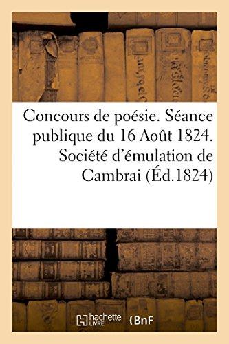 Concours de poesie. seance publique du 16 aout 1824. societe d'emulation de cambrai (ed.1824)