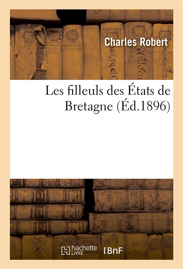 Les filleuls des etats de bretagne - bapteme du dernier filleul des etats de bretagne dans l'eglise
