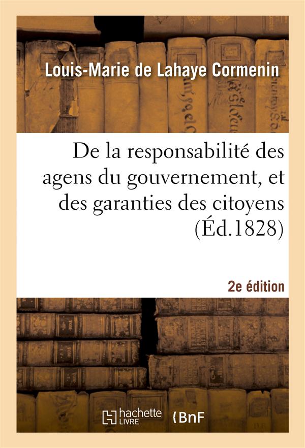 De la responsabilite des agens du gouvernement, et des garanties des citoyens