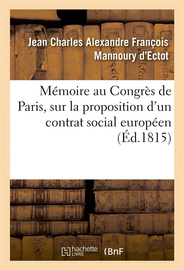 Memoire au congres de paris, sur la proposition d'un contrat social europeen