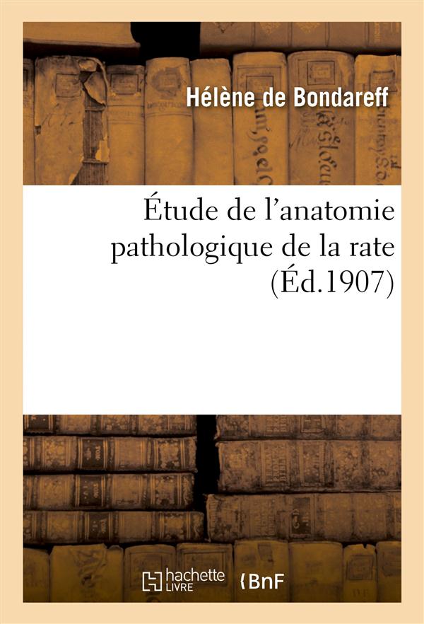 Etude de l'anatomie pathologique de la rate
