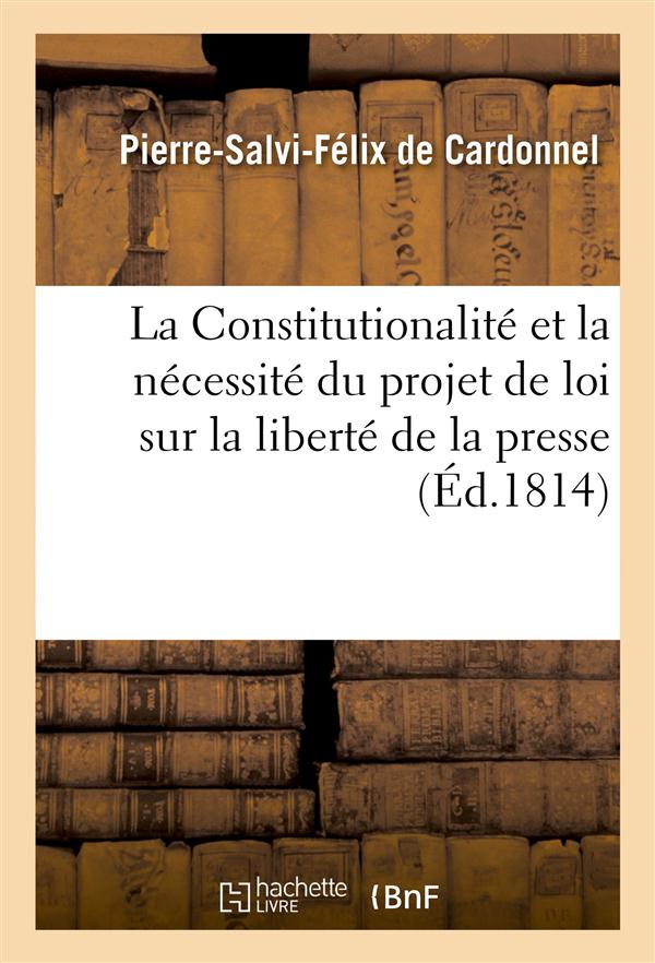 La constitutionalite et la necessite du projet de loi sur la liberte de la presse