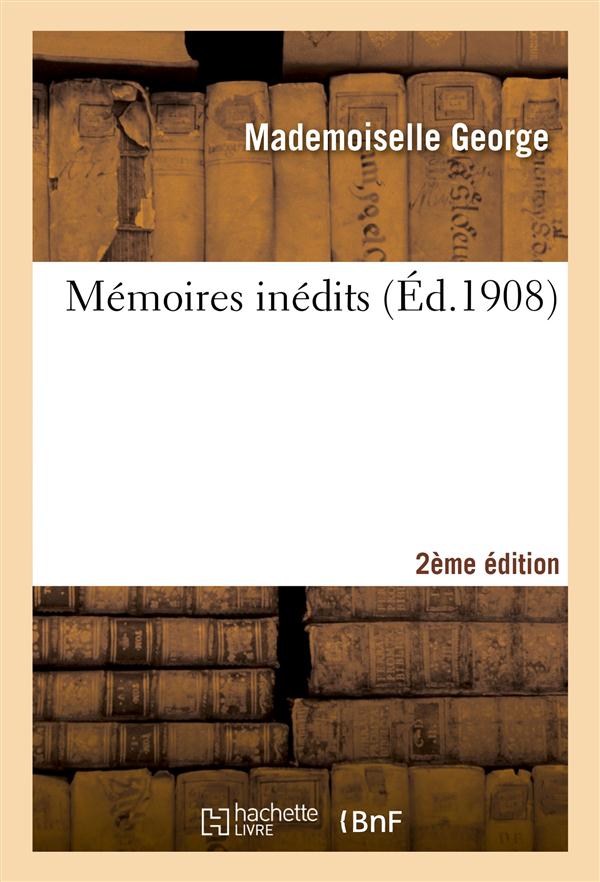 Memoires inedits 2e edition