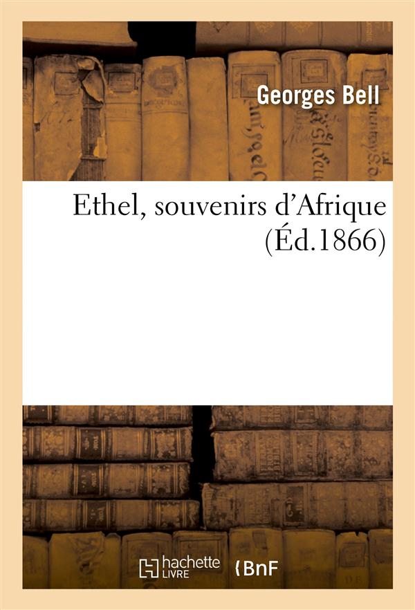 Ethel, souvenirs d'afrique