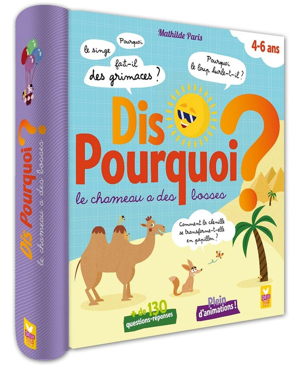 Dis pourquoi ? : pourquoi le chameau a-t-il des bosses ?