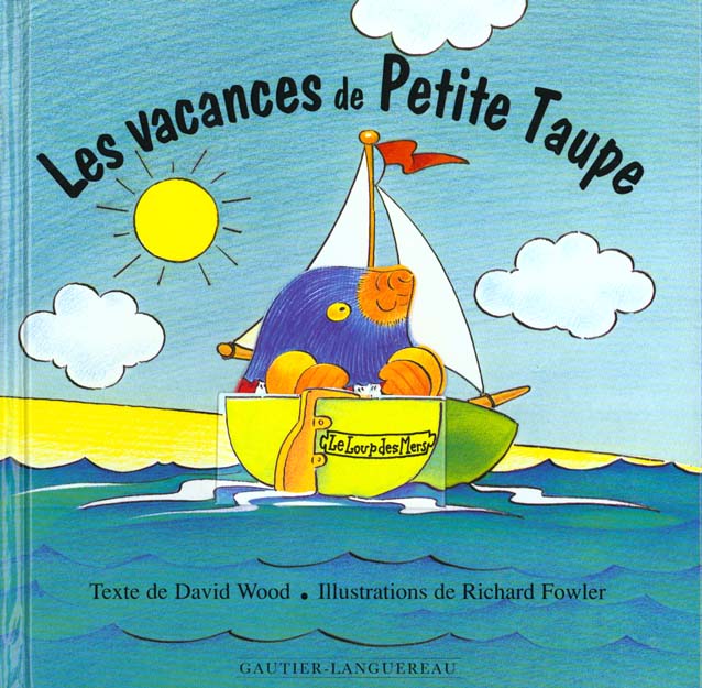 Les vacances de la petite taupe