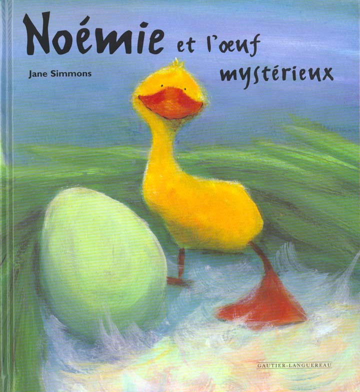 Noemie et l'oeuf mysterieux