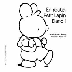 Petit Lapin Blanc : en route Petit Lapin Blanc