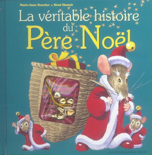 La veritable histoire du pere noel