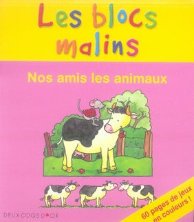Les blocs malins ; nos amis les animaux