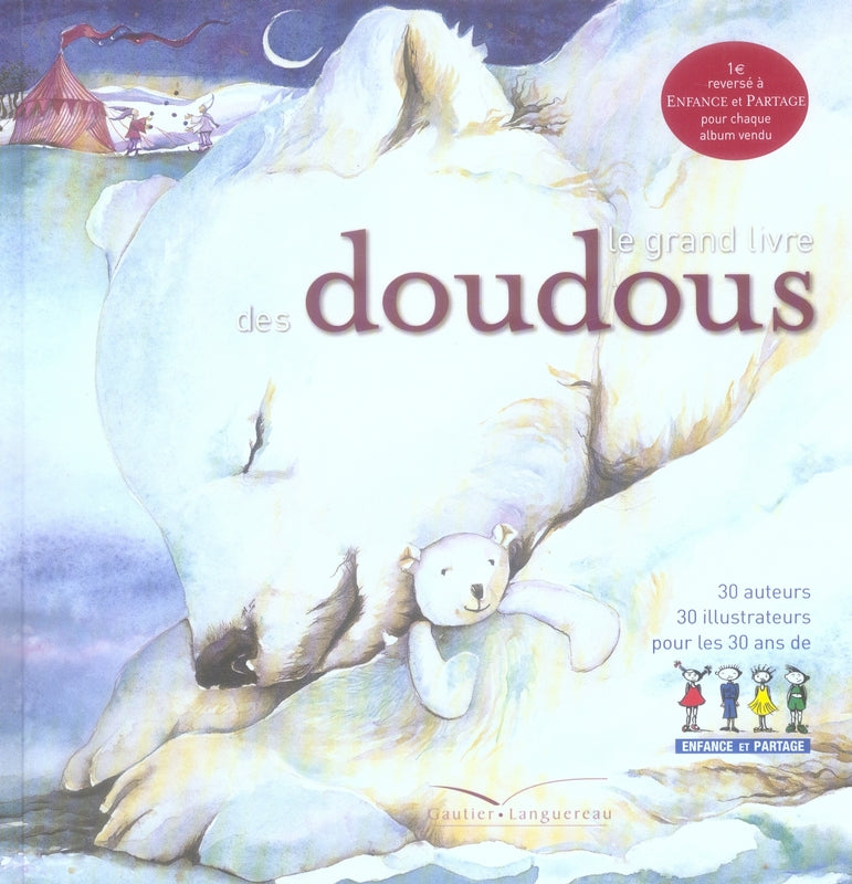 Le grand livre des doudous ; enfance et partage
