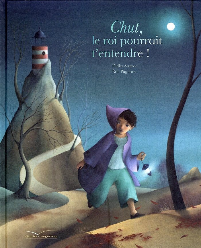 Chut, le roi pourrait t'entendre !