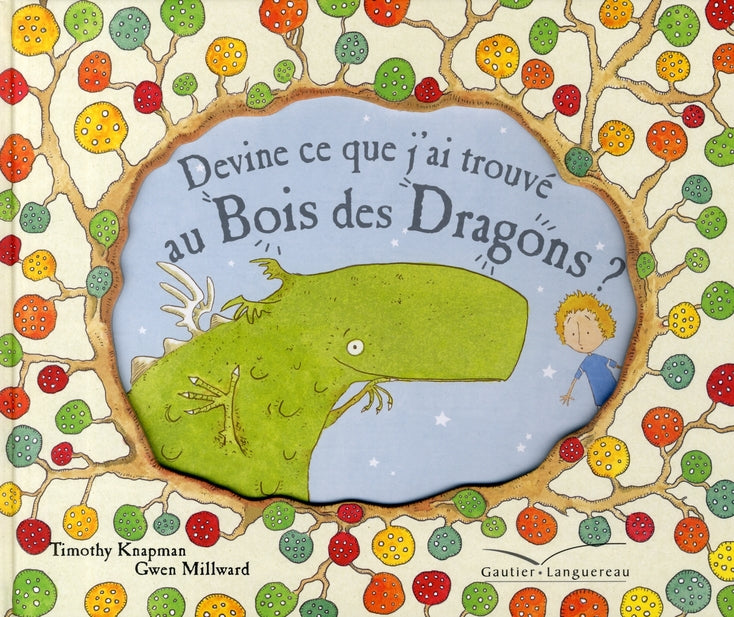 Devine ce que j'ai trouvé au Bois des Dragons ?