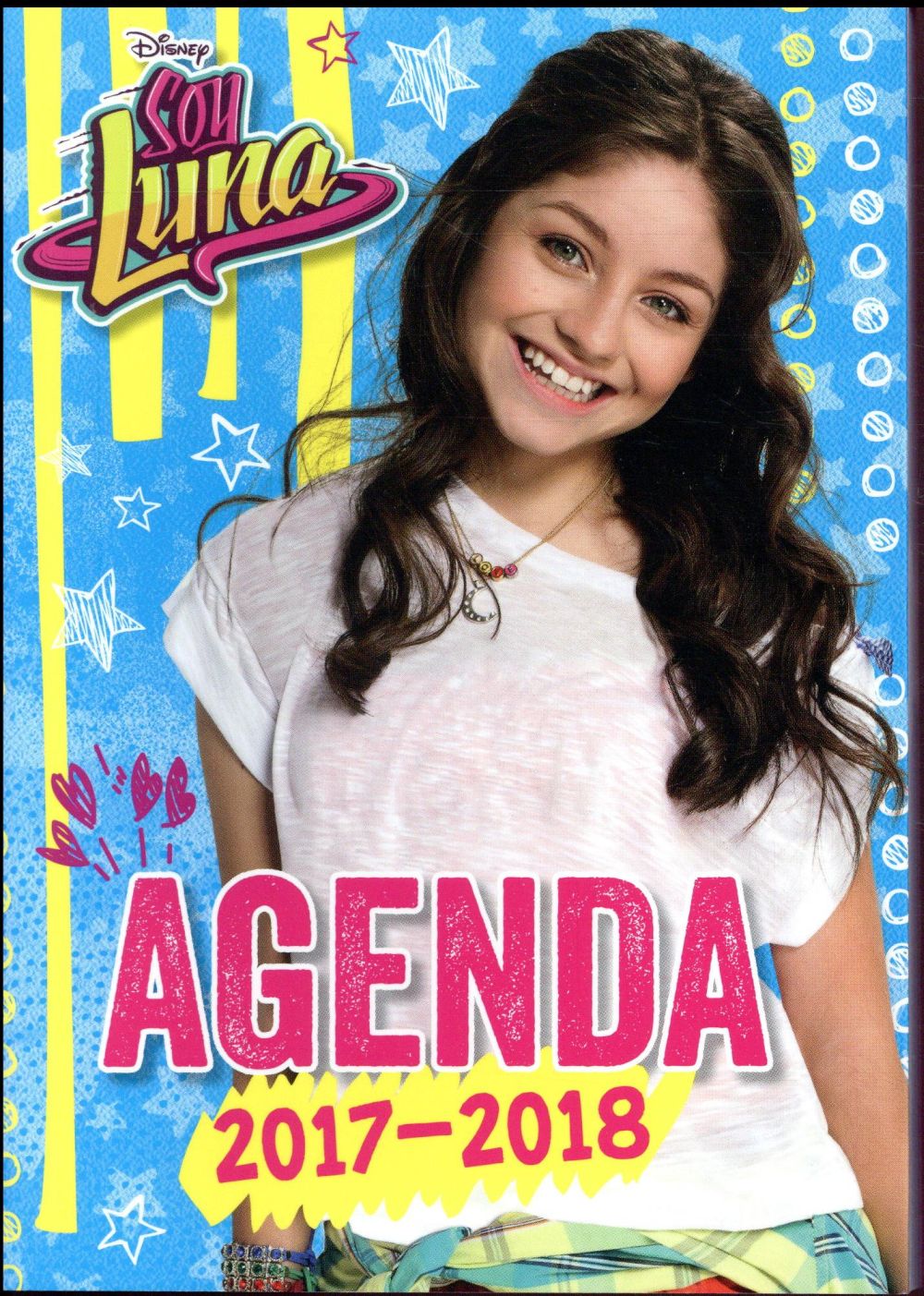 Soy Luna : agenda (édition 2017/2018)