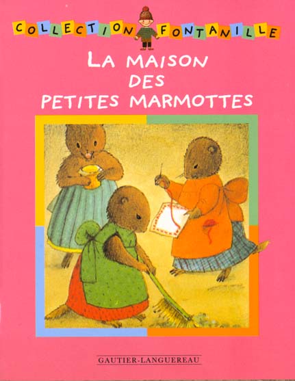 La maison des petites marmottes
