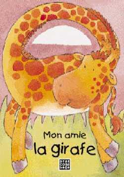 Mon amie la girafe