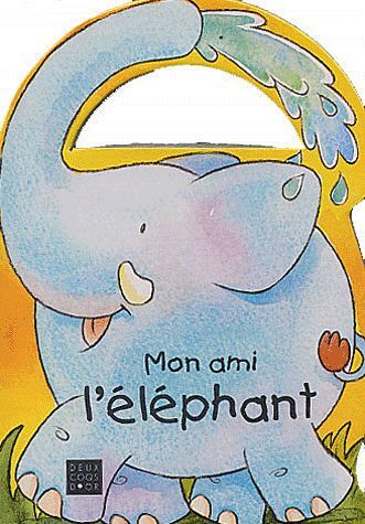 Mon ami l'éléphant