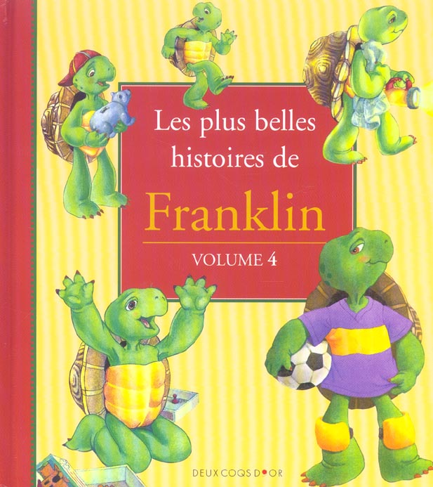 Les plus belles histoires de franklin Tome 4