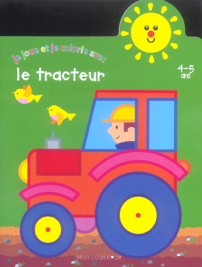 Coloriages : je joue et je colorie avec le cheval, dragon, bateau, tracteur