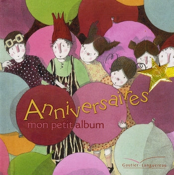 Anniversaires ; mon petit album