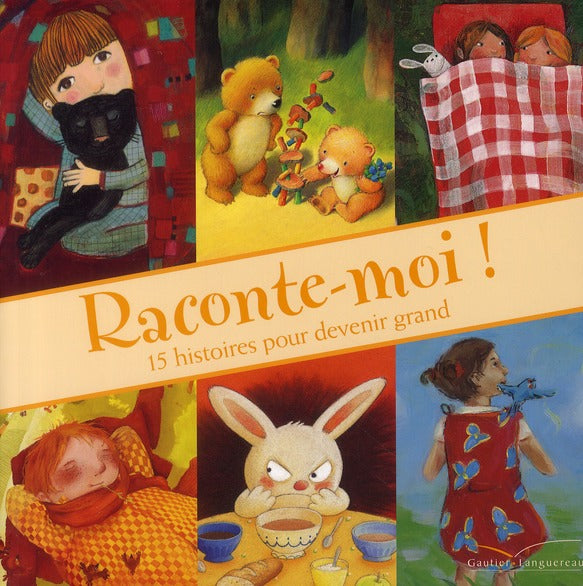 Raconte-moi ! 15 histoires pour devenir grand
