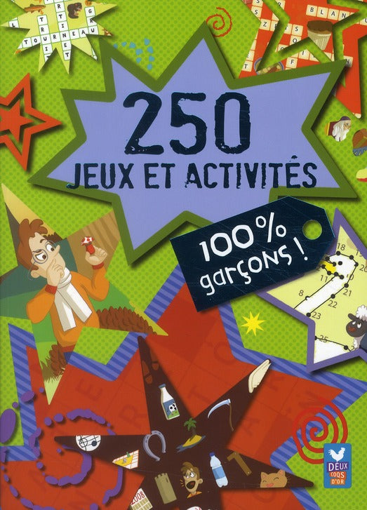100 % garçons ; 250 jeux et activités