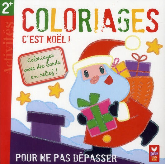 Coloriages pour ne pas dépasser Noël
