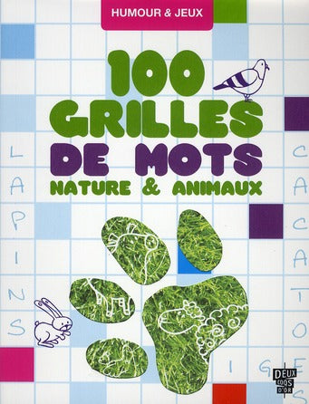 100 grilles de mots nature & animaux