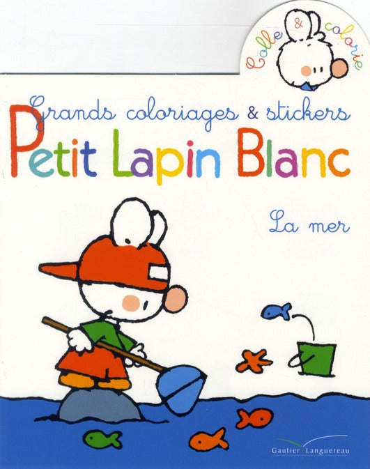 Petit Lapin Blanc : à la mer