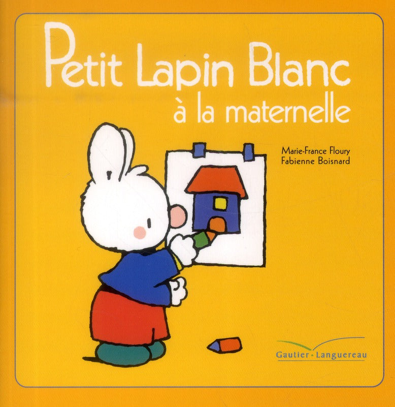 Petit Lapin Blanc : à la maternelle