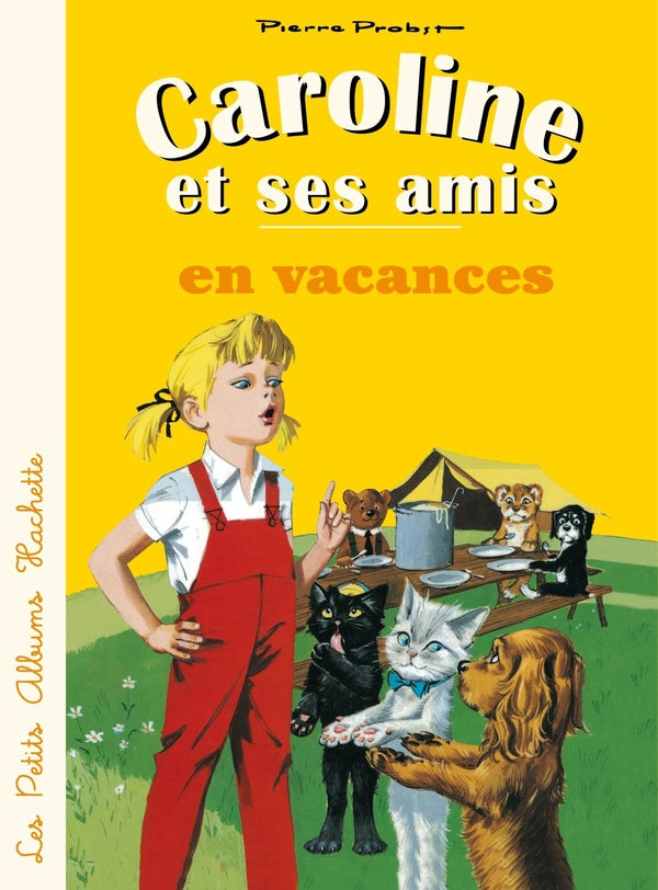 Caroline et ses amis : en vacances
