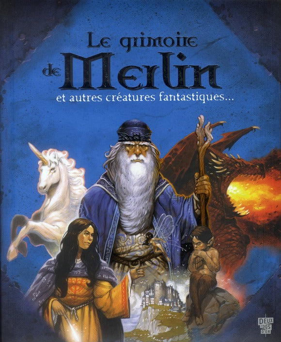 Le grimoire de Merlin et autres créatures...