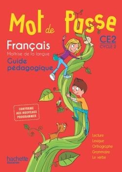MOT DE PASSE Tome 42 : français ; CE2 ; guide pédagogique (édition 2016)