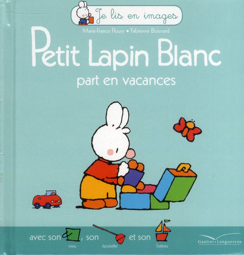 Petit Lapin Blanc : part en vacances
