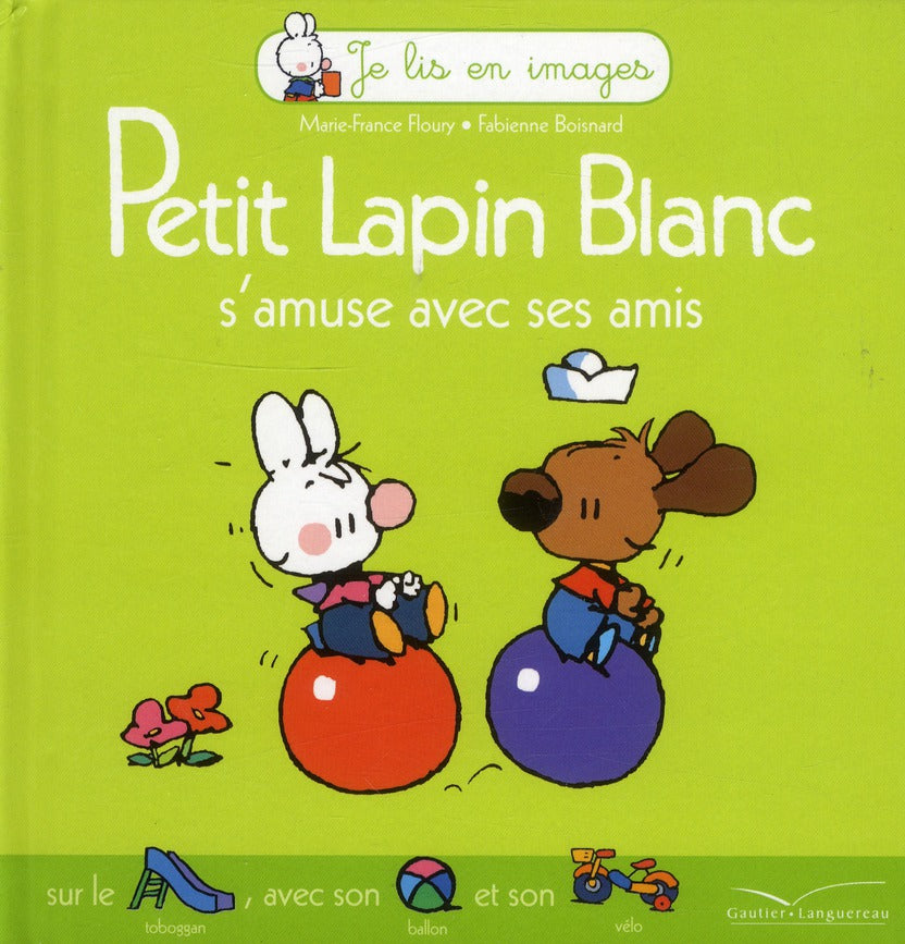 Petit Lapin Blanc : s'amuse avec ses amis