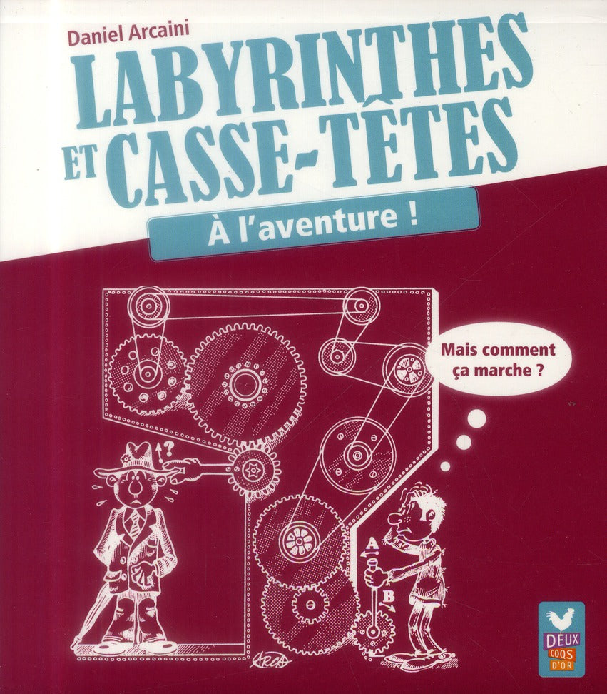 Labyrinthes et casse-têtes ; à l'aventure !