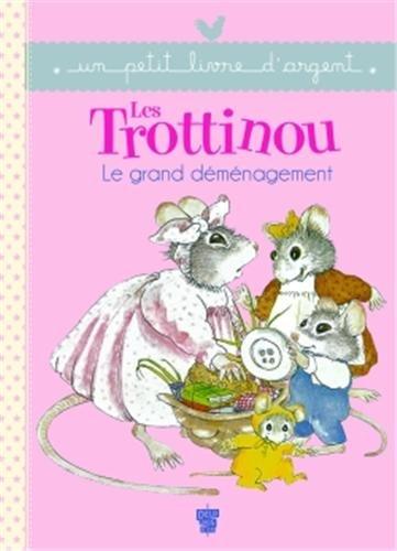 Les Trottinou ; le grand déménagement
