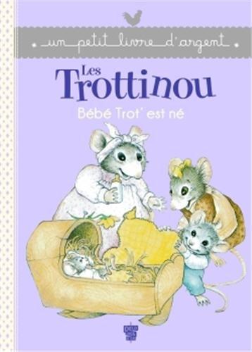 Les Trottinou ; bébé Trot' est né