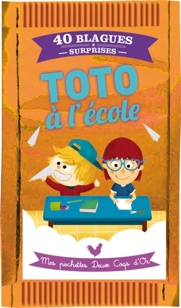 Toto à l'école ; 40 blagues surprises