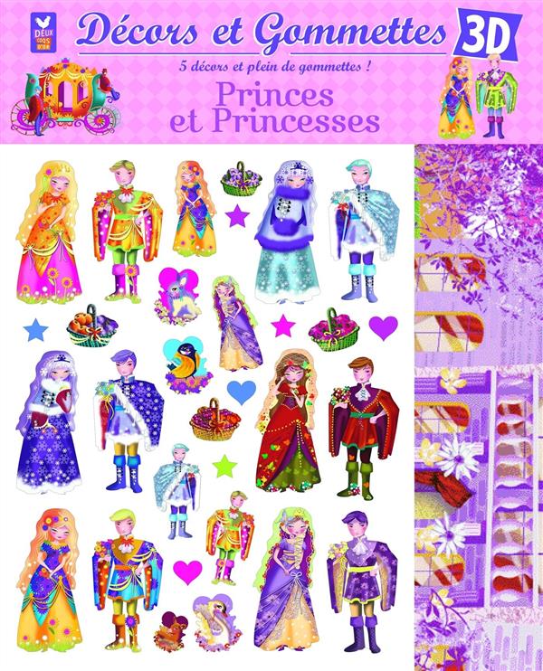 DECORS ET GOMMETTES : princes et princesses ; 3D
