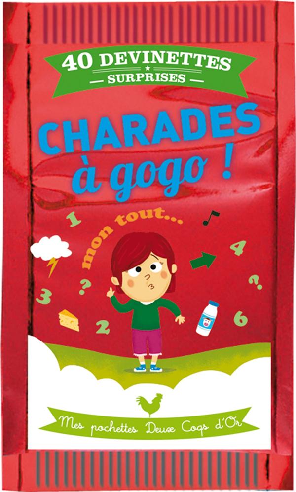 Charades à gogo ! 40 devinettes surprises