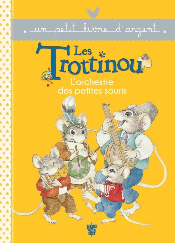 Les Trottinou ; l'orchestre des petites souris
