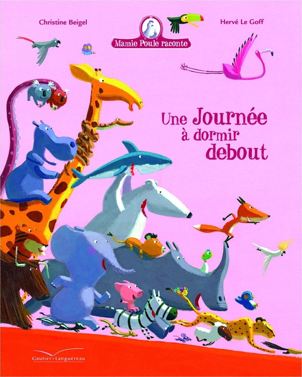 Mamie Poule raconte : une journée à dormir debout