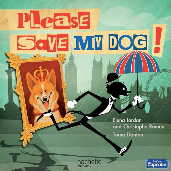 English cupcake : anglais ; CM1 ; please, save my dog ; album 4 (édition 2016)